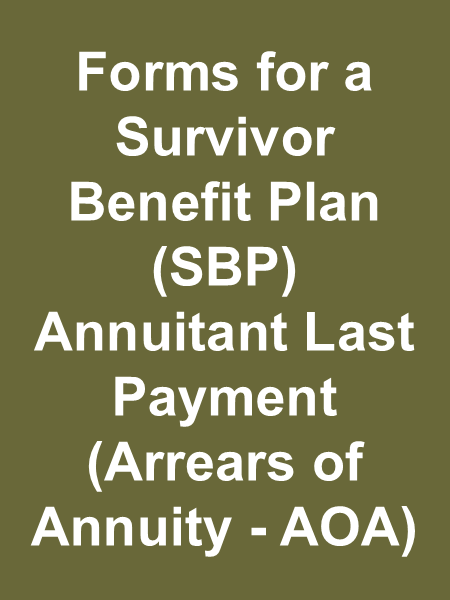 Click this image to go to forms for a SBP annuitant last payment AOA Click this image to go to forms for a SBP annuitant last payment AOA